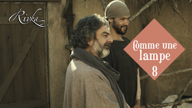 Chapitre 8 – Comme une lampe / RIVKA