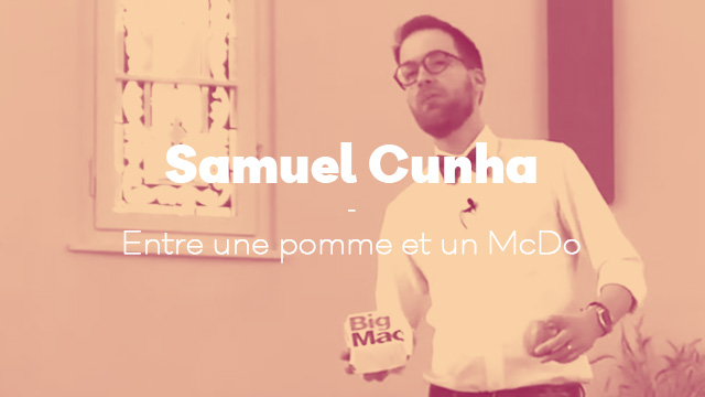 Entre une pomme et un McDo – Samuel Cunha