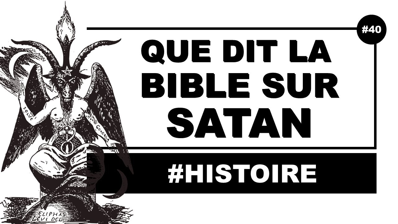 Satan, Diable, Beelzebuth, Baphomet … Que dit la Bible sur ce personnage ?