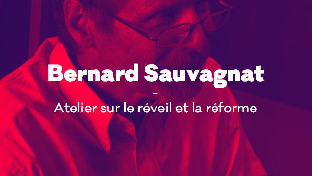 Le véritable réveil et réforme par Bernard Sauvagnat