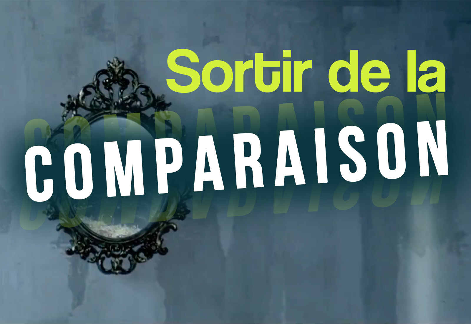 Sortir de la comparaison