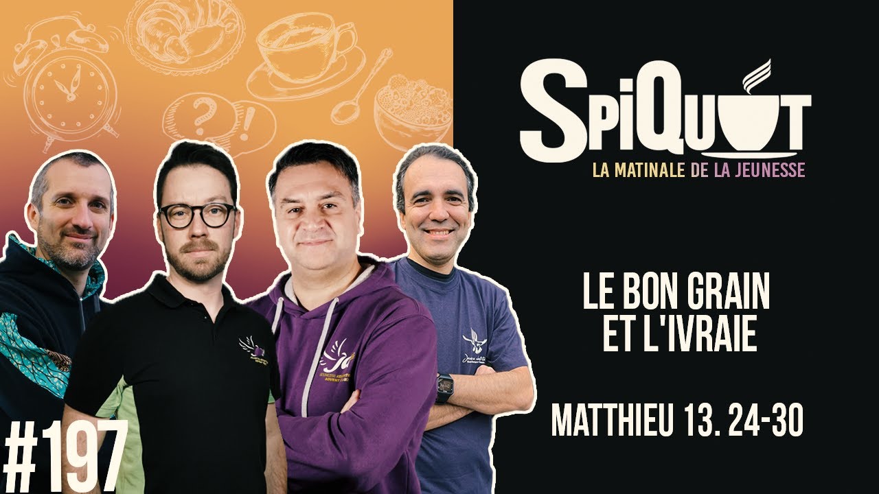 SpiQuot #197 – Le Bon grain et l&rsquo;ivraie