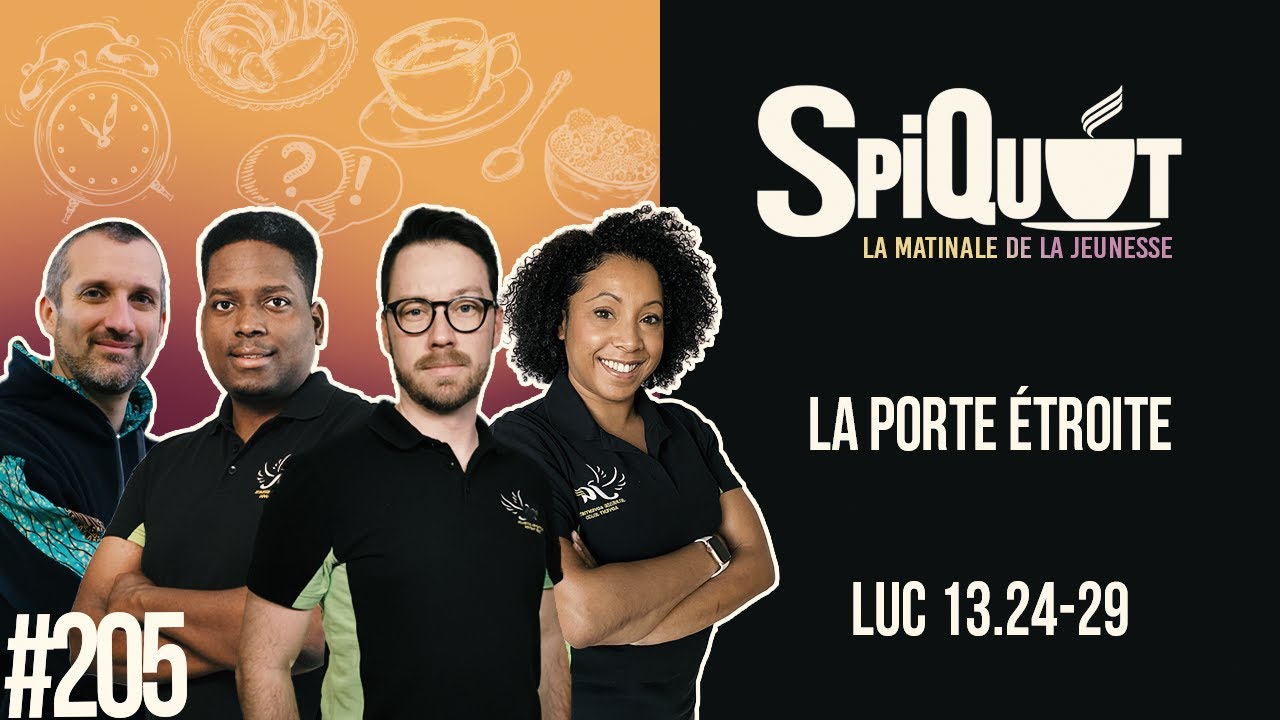 SpiQuot #205 – La porte étroite | Luc 13.24-29