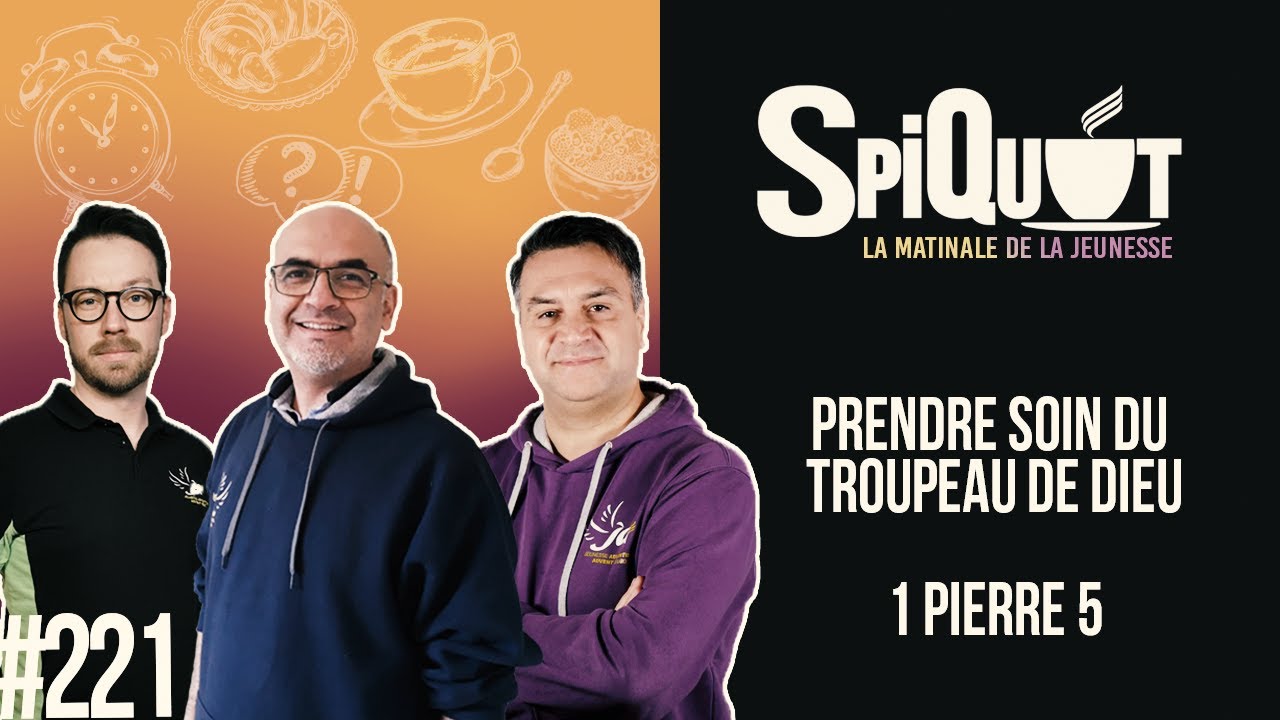 SpiQuot #221 – Prendre soin du troupeau de Dieu