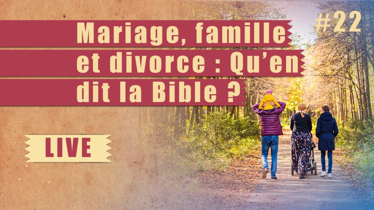 Mariage, famille et divorce : qu&rsquo;en dit la Bible ? – Steps