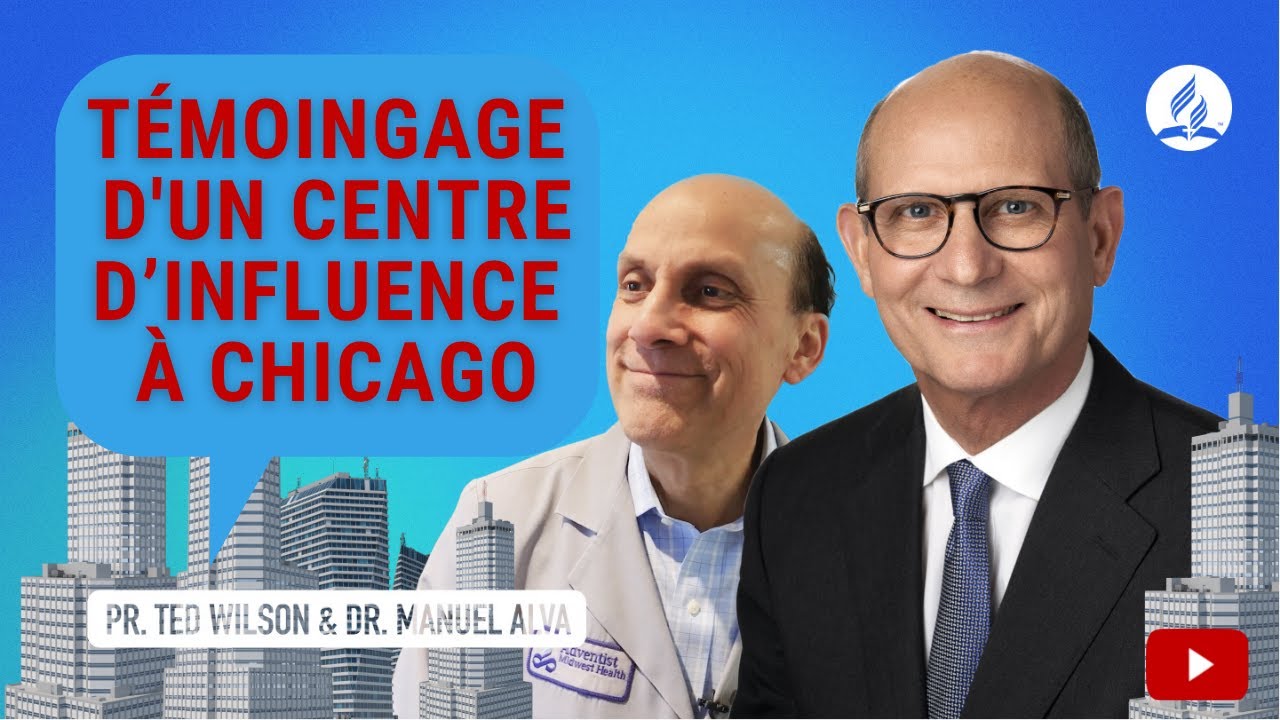 Témoignage d&rsquo;un centre d’influence à Chicago | Message de Ted Wilson