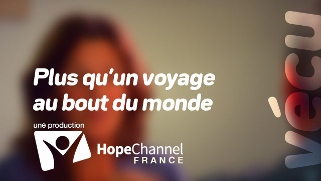 Vécu – Plus qu&rsquo;un voyage au bout du monde