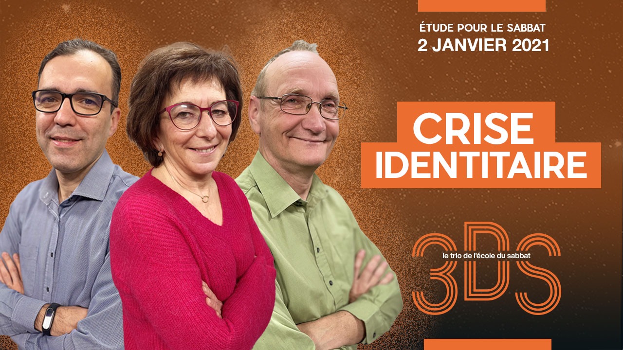 Crise Identitaire – Le trio EDS