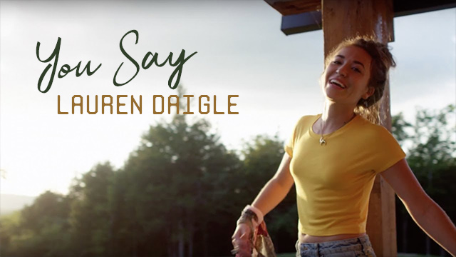 Lauren Daigle – You Say