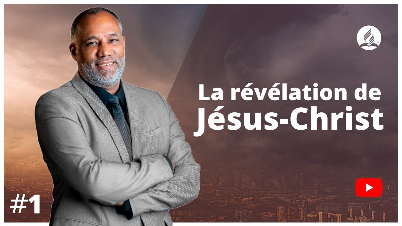 La révélation de Jésus-Christ – Apocalypse 1. 1 à 3