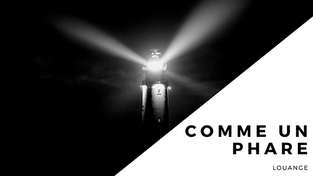 Comme un phare