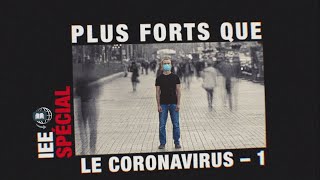 Plus forts que le coronavirus #1