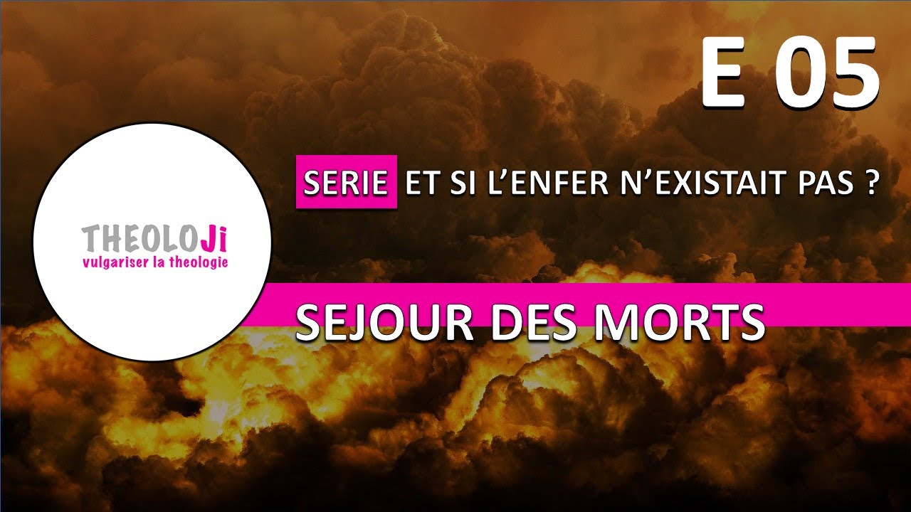 Le séjour des morts : Sheol et Hades – Theoloji