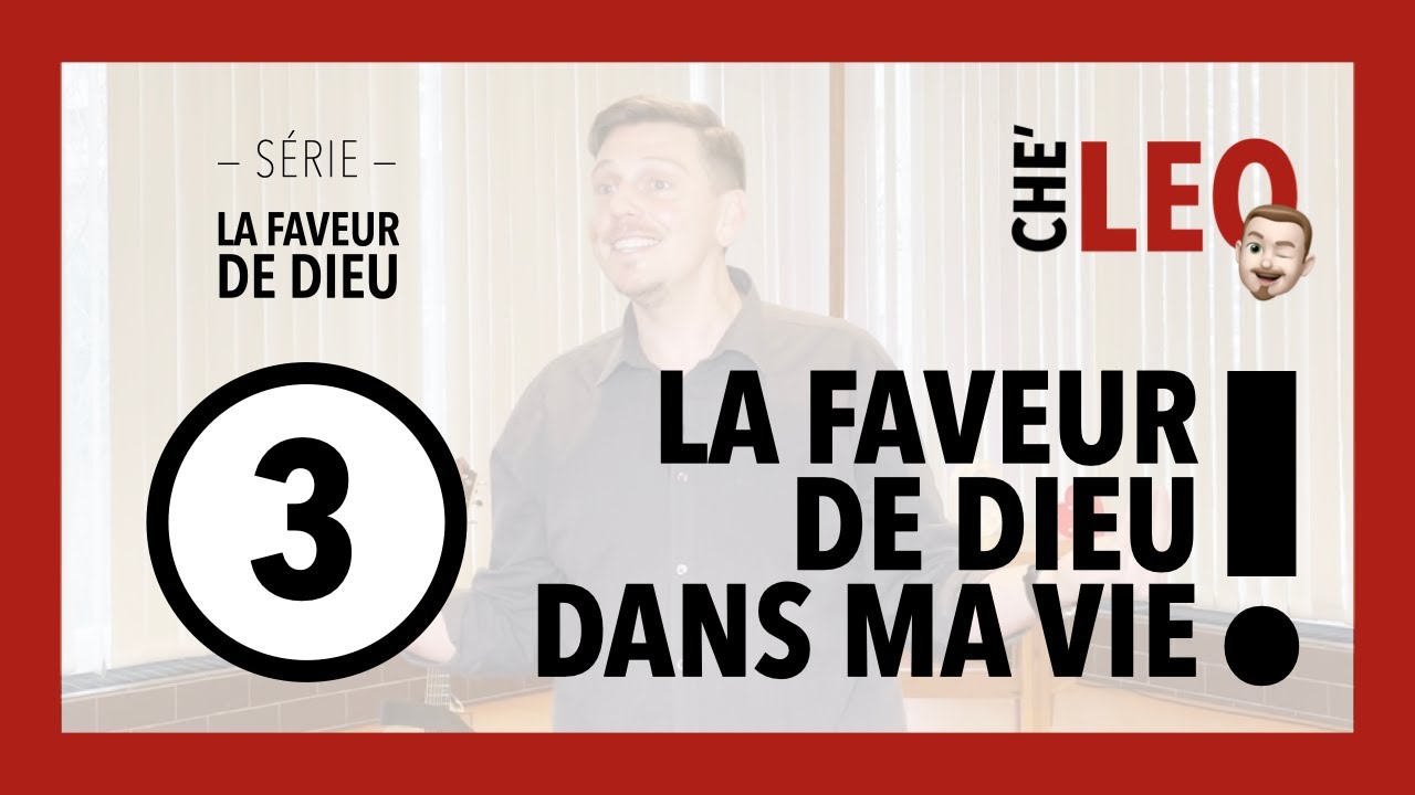 La faveur de Dieu – La faveur de Dieu dans ma vie