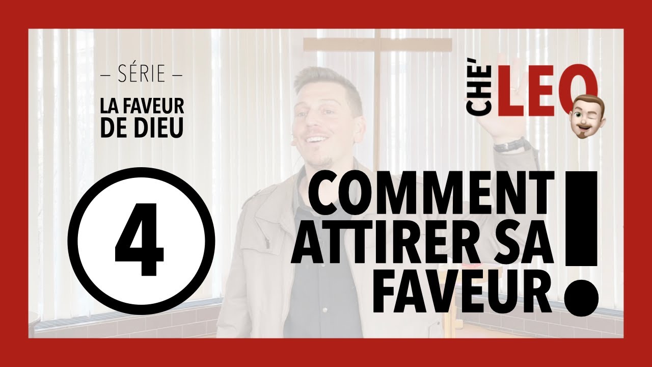 Comment attirer Sa faveur ? – La faveur de Dieu