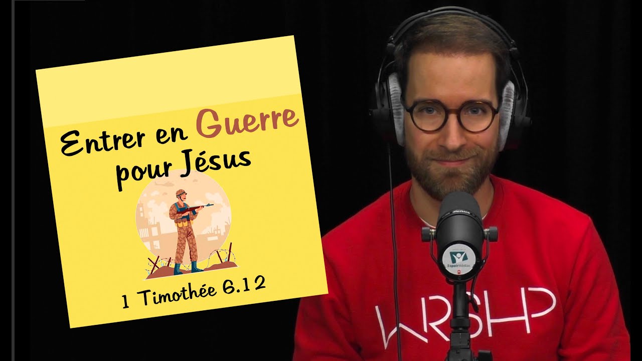 Entrer en guerre pour Jésus | POST-IT