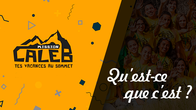 Qu&rsquo;est-ce que c&rsquo;est Mission Caleb? – Genève 2014