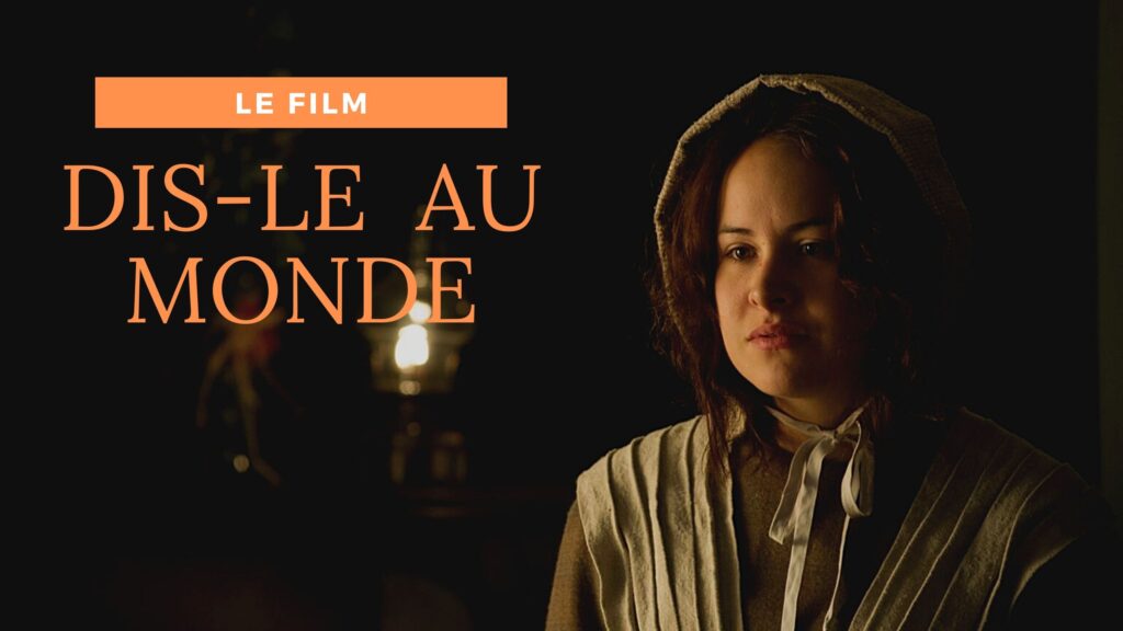 Dis-le au Monde - Le film