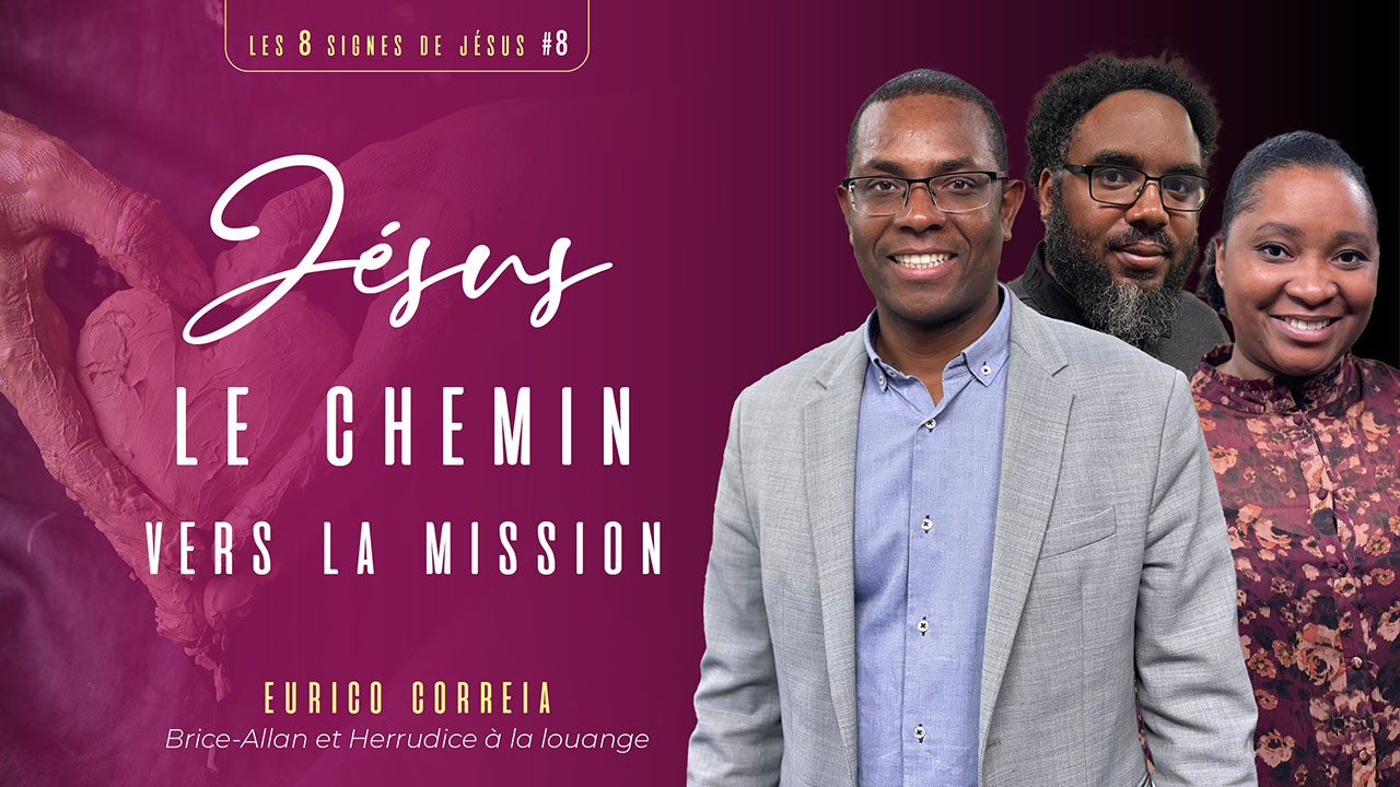 Jésus, le chemin vers la mission | Les 8 signes de Jésus
