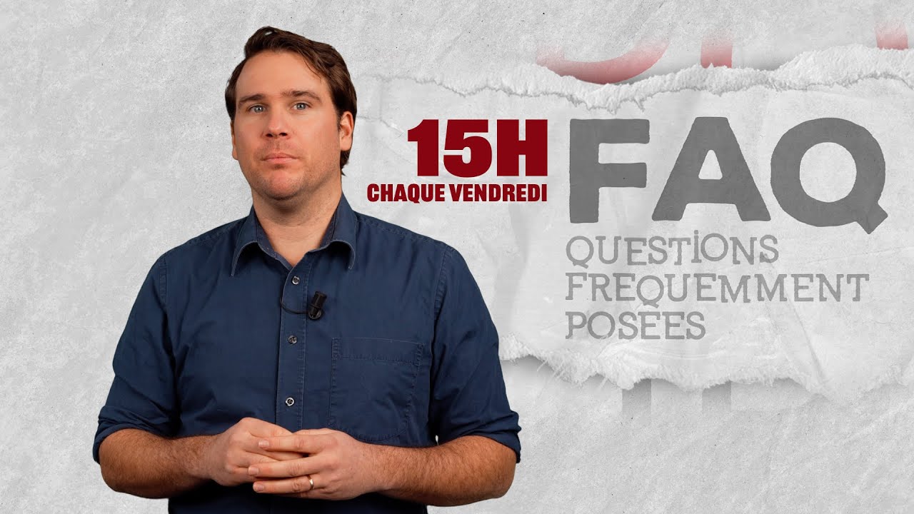 NOUVEAU ?  FAQ – La foire aux questions
