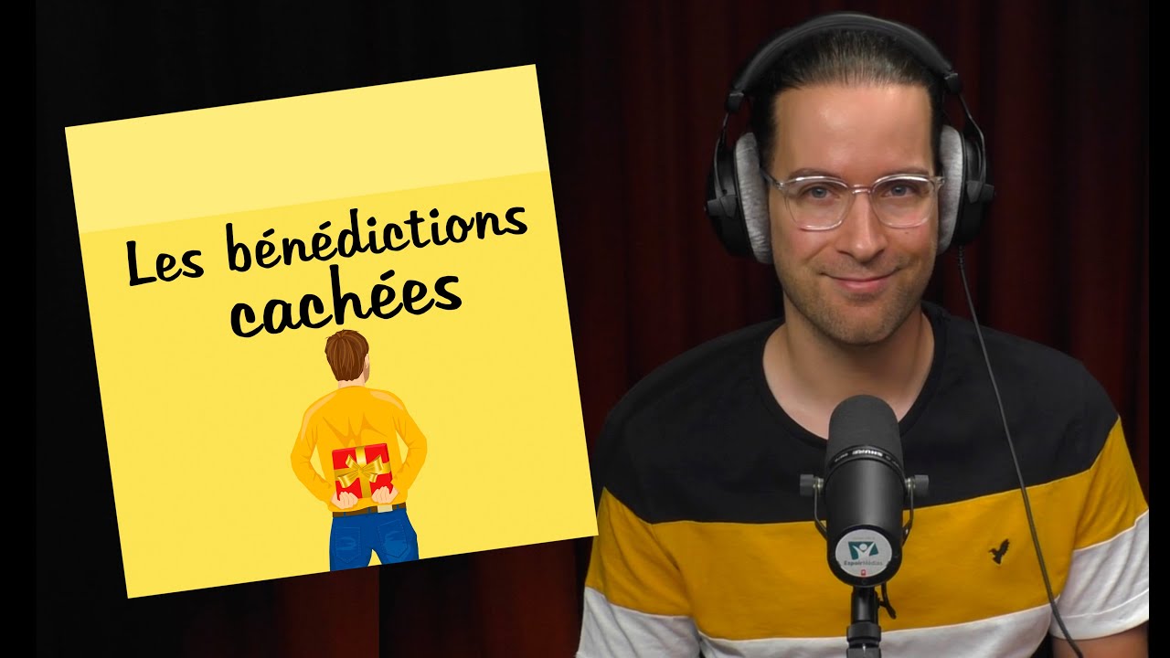 Les bénédictions cachées | POST-IT