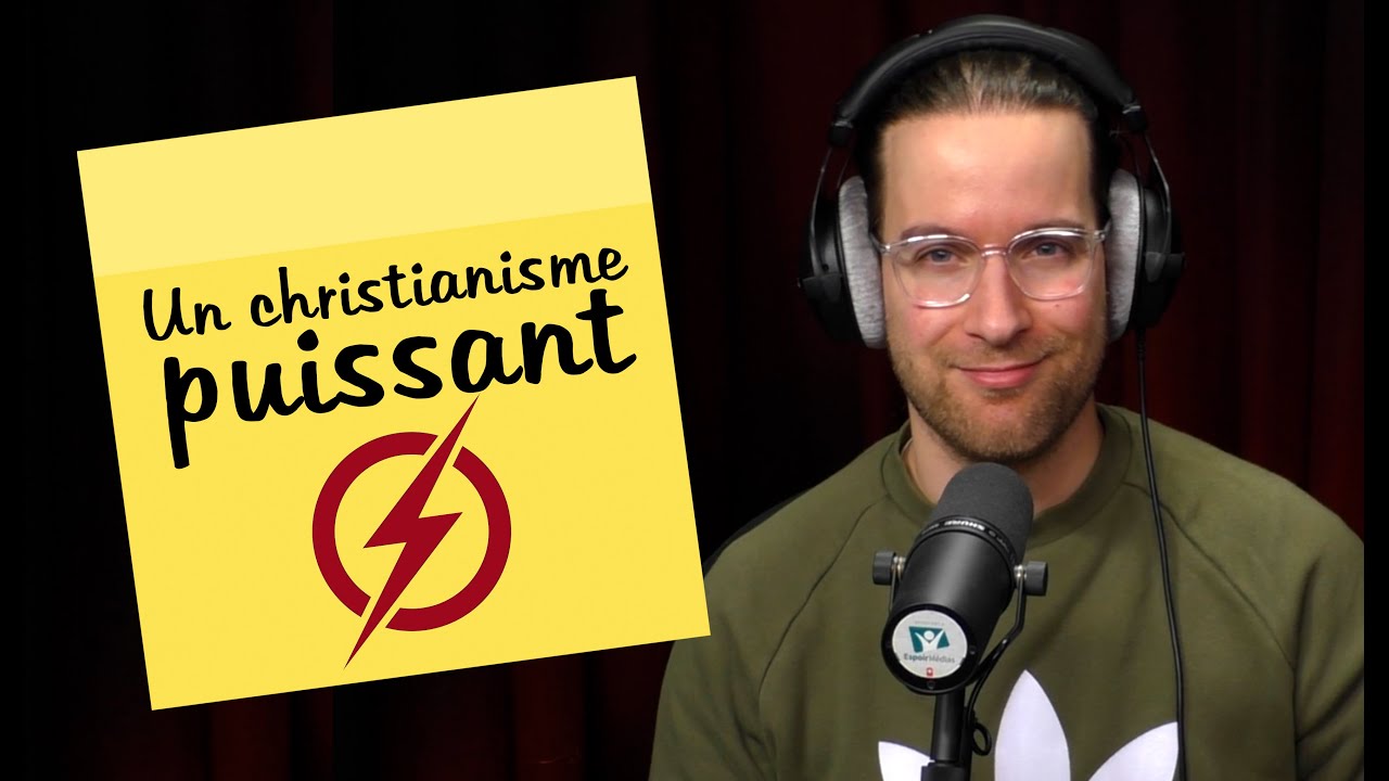 Un christianisme puissant | POST-IT