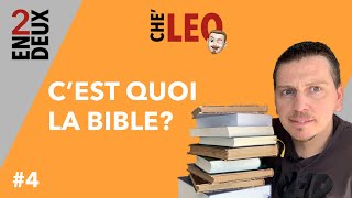 Qu&rsquo;est-ce que la Bible ? En Deux – CHE&rsquo; LEO