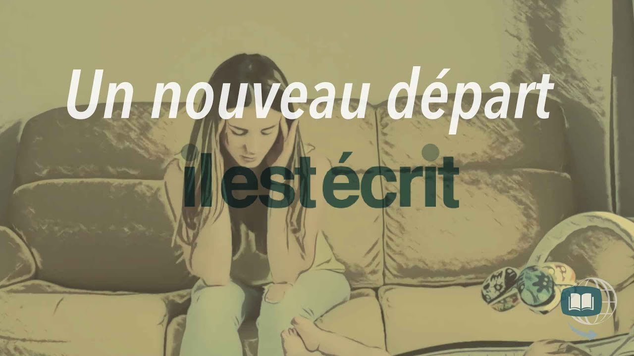 Un nouveau départ – Il Est Écrit