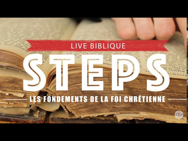 STEPS – Les fondements de la foi chrétienne [Générique]