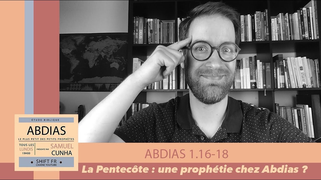 La Pentecôte : une prophétie chez Abdias ?