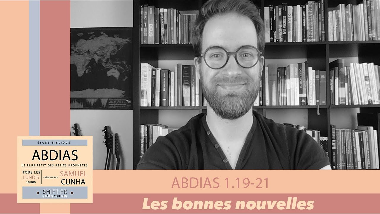 Les bonnes nouvelles – Abdias 1.19-21