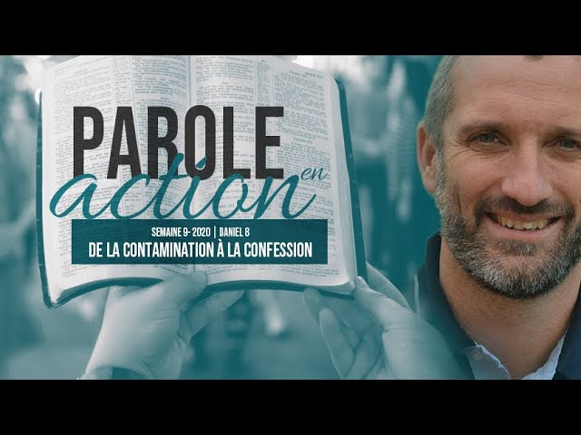 9. De la contamination à la confession – Parole en action