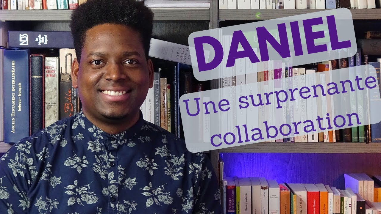 Une surprenante collaboration | Daniel 4