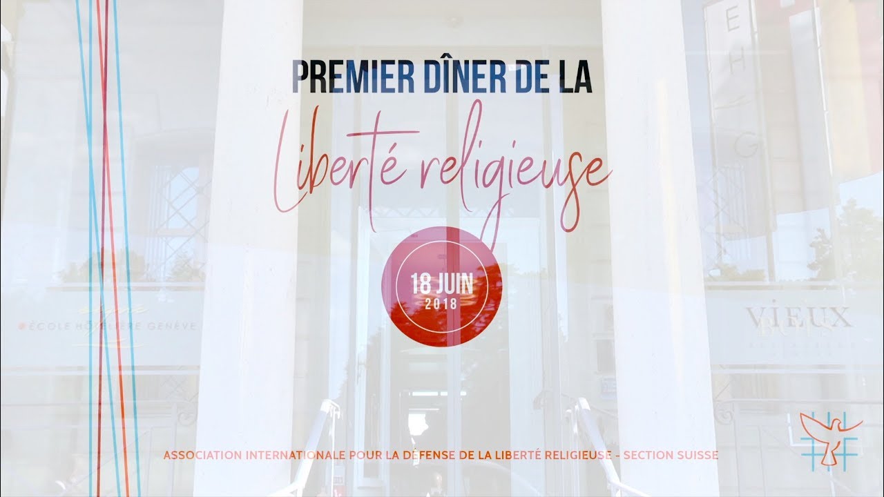 Genève : Premier Dîner de la Liberté Religieuse – 18 juin 2018