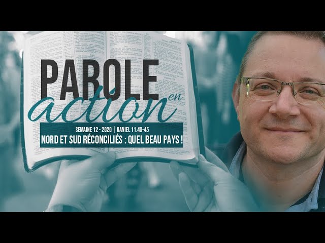 12. Nord et Sud réconciliés : Quel beau pays ! – Parole en action