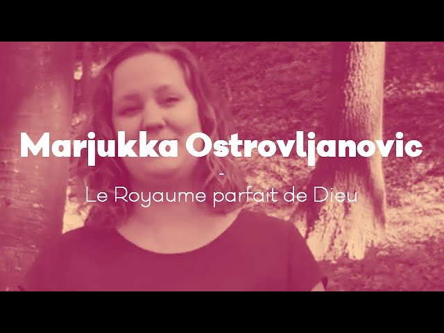 Le royaume parfait de Dieu – Marjukka Ostrovljanovic