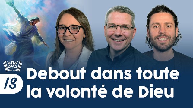 DEBOUT DANS TOUTE LA VOLONTÉ DE DIEU | 3DS | 2026T1 #13