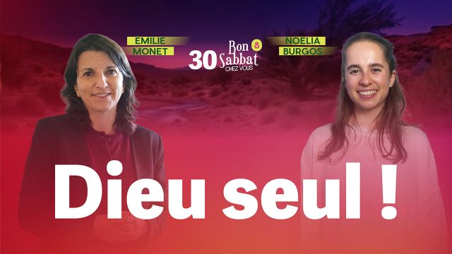 Dieu seul ! 1️⃣ Bon Sabbat Chez Vous - S8E30